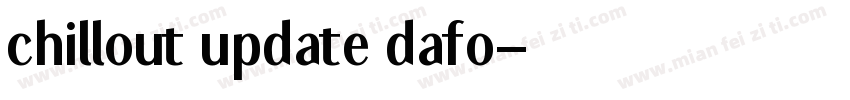 chillout update dafo字体转换